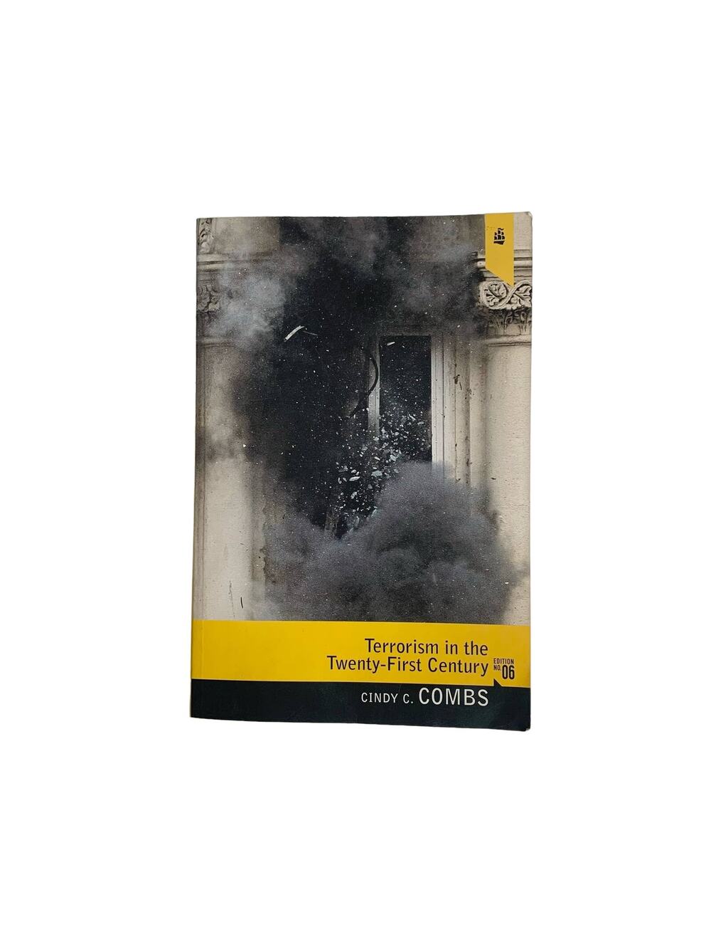 Terrorism in the Twenty-First Century by Cindy C. Combs